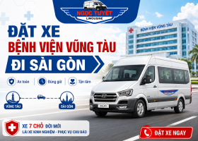 Đặt Xe Bệnh Viện Vũng Tàu Đi Sài Gòn Uy Tín, An Toàn