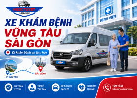 Xe Khám Bệnh Vũng Tàu Sài Gòn An Toàn, Tận Tâm
