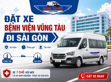 Đặt Xe Bệnh Viện Vũng Tàu Đi Sài Gòn Uy Tín, An Toàn