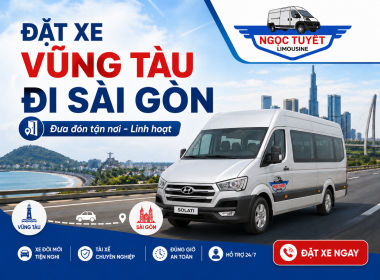 Đặt Xe Vũng Tàu Đi Sài Gòn Uy Tín, Đưa Đón Tận Nơi